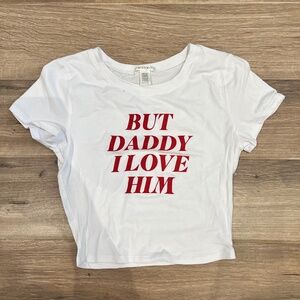 Taylor Swift - "But Daddy I Love Him" Cropped Tee